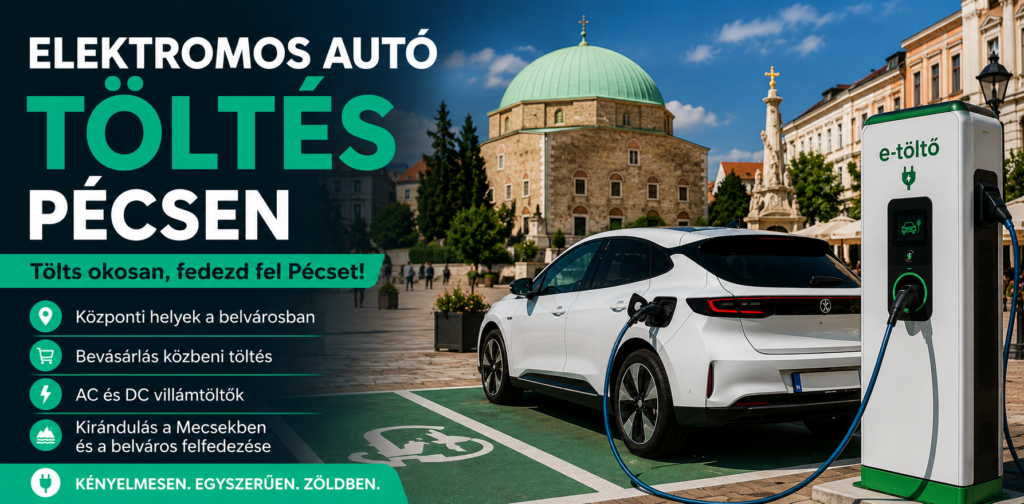 Elektromos autó töltés Pécsen